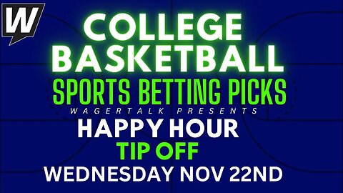 College Basketball Picks | Michigan vs Memphis | Villanova vs Texas Tech | Happy Hour Tip-Off Nov 22