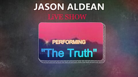 🎵 JASON ALDEAN - THE TRUTH (LYRICS) LIVE