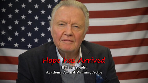 Maga Media, LLC Presents, “Hope has Arrived”, by Academy Award Winning Actor Jon Voight