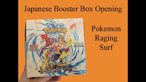 Opening Pokemon Raging Surf Booster Box (Japanese)