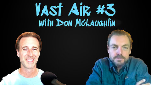 Vast Air #3: Don McLaughlin