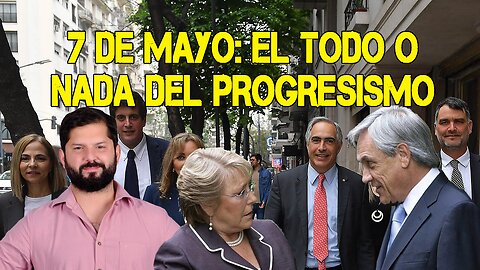 7 de mayo: el TODO O NADA del progresismo