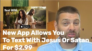 New App Allows You To Text With Jesus Or Satan For $2.99
