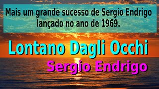 192 – LONTANO DAGLI OCCHI – SERGIO ENDRIGO