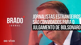 JORNALISTAS SÃO CONVIDADOS PARA O JULGAMENTO DE BOLSONARO - AO VIVO: BRADO JORNAL - 21/06/2023