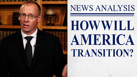How Will America Transition? | JBS News Analysis