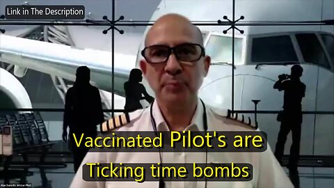 VACCINATED PILOTS ARE TICKING TIME BOMBS