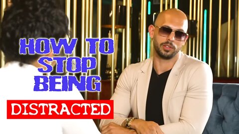 Andrew Tate How to Stop being DISTRACTED