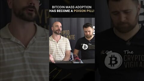 Has Bitcoin Mass Adoption Become a Poison Pill?
