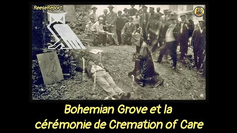 Bohemian Grove et la cérémonie de Cremation of Care