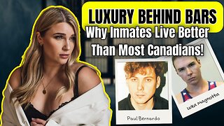 Inmates live BETTER than most CANADIANS!