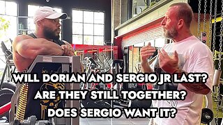 DORIAN AND SERGIO JR - WILL IT WORK?