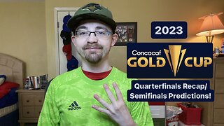RSR5: 2023 CONCACAF Gold Cup Quarterfinals Recap & Semifinals Predictions!