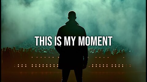 That Moment When All Your Hard Work PAYS OFF! (This is My Moment LYRIC VIDEO)