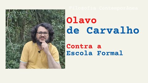 Olavo de Carvalho contra a Escola