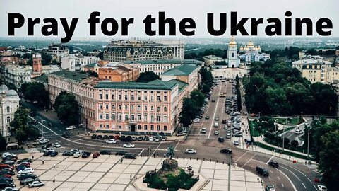 Pray for the Ukraine