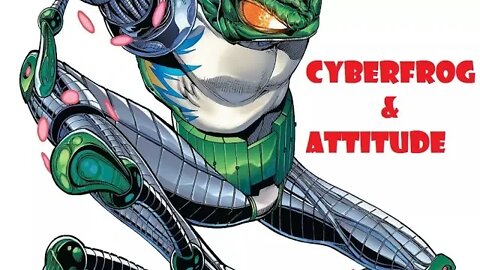Cyberfrog: Blood Honey and Attitude