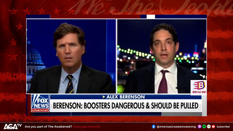 Alex Berenson joins Tucker Carlson with warning about COVID mRNA booster shots for Omicron