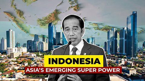 Can Indonesia Dominate Asia’s Geopolitical Landscape ?