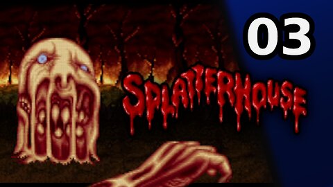 Splatterhouse [3 Final] Captain Mozzarella