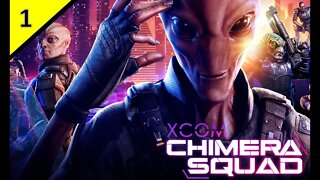 Tutorial Backstory and First Main Mission l XCOM Chimera Squad [Impossible] l Let's Play Part 1