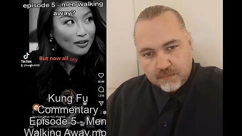 Kung Fu Commentary: Episode 5 - Men Walking Away?