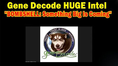 Gene Decode HUGE Intel Feb 3: "BOMBSHELL: Something Big Is Coming"