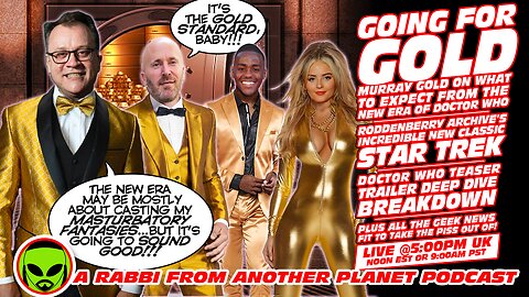 LIVE@5: Doctor Who's GOLD STANDARD!!! The Roddenberry Archive's New Classic STAR TREK!!!