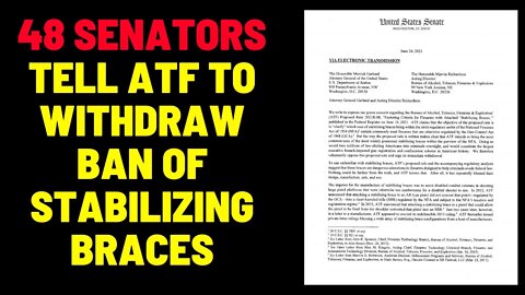 48 Senators Tell ATF To Withdraw Stabilizing Brace Ban