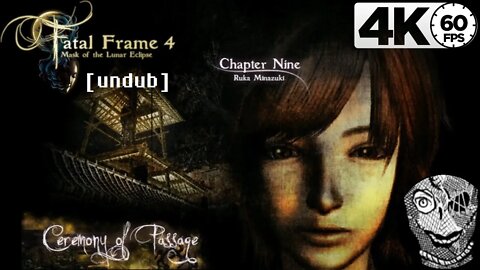 (Chapter Nine) [Ceremony of Passage] Fatal Frame: Mask of the Lunar Eclipse Undub 4k60