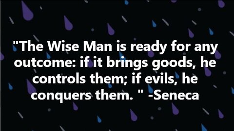 The Wise Man is Ready for Any Outcome