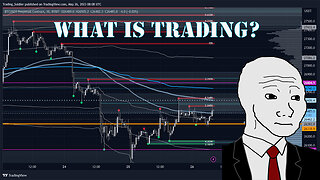 What is TRADING? - The Real DEFINITION of Trading by a TRADER