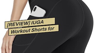 [REVIEW] IUGA Workout Shorts for Women with Pockets 8"5" Biker Shorts for Women High Waisted Y...