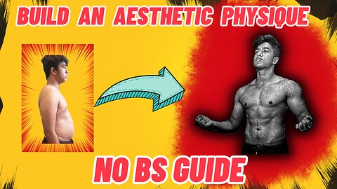 How to build a physique that women thirst over (NO BS GUIDE)