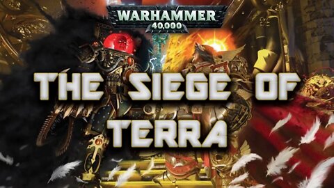 Horus Heresy Lore: THE SIEGE OF TERRA