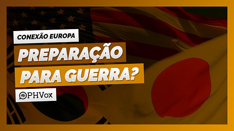 EUA, Japão e C. do Sul criam linha vermelha militar contra China e Coreia do Norte | Conexão Europa