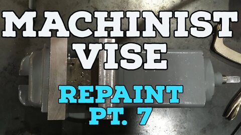 Machinist Vice Repaint Pt 7: Buffing some parts