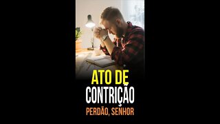 ATO DE CONTRIÇÃO - Perdão, Senhor