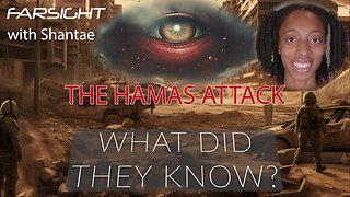 Deep News - Remote Viewing the Hamas Attack (What Did Israel Know?) Prior to Gaza Conflict.