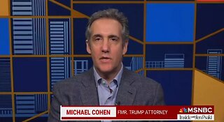 Michael Cohen Suggests Trump Is Hiding $500 Million