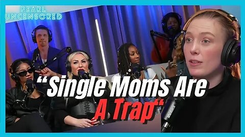 Pearl Explains Why Dating Single Moms Is A Bad Idea