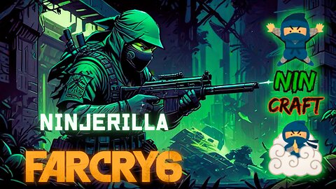 NINCRAFT: FAR CRY 6 NINJERILLA