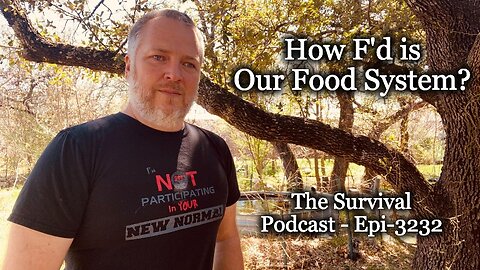How F'd is Our Food System - Epi-3232