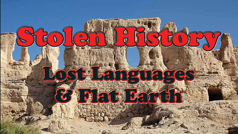 Stolen History ~ Lost Languages