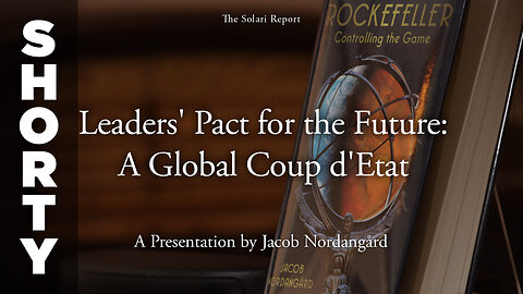 Leaders’ Pact for the Future: A Global Coup d’Etat – A Presentation by Jacob Nordangård