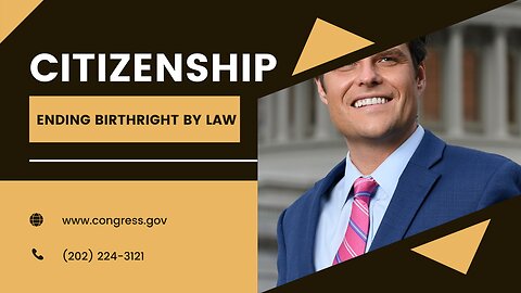 Birthright citizenship – Matt Gaetz would end it
