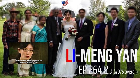 Ep 264.2: Married in the USA, 2014, into an NIH/NIAID family: Li-Meng Yan (v3) #RealEvent201