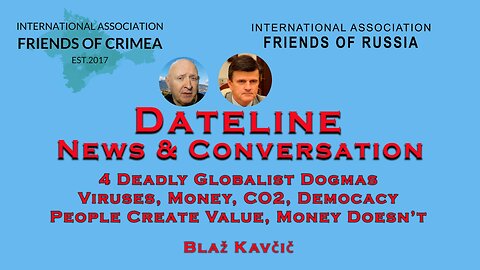 Four Deadly Globalist Dogmas - Value Creates Money, Not Money Creates Value