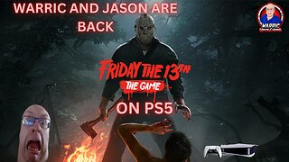 FRIDAY THE 13TH THE GAME ON PS5 LIVE WITH WARRIC