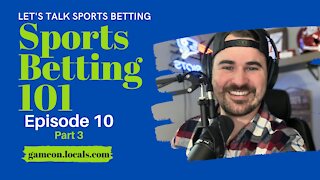 Sports Betting 101 Ep 10 pt 3: Betting a Guaranteed Winner